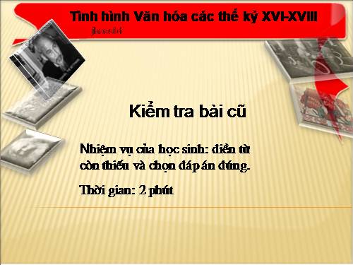 Bài 24. Tình hình văn hóa ở các thế kỷ XVI-XVIII