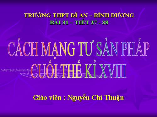 Bài 31. Cách mạng tư sản Pháp cuối thế kỷ XVIII