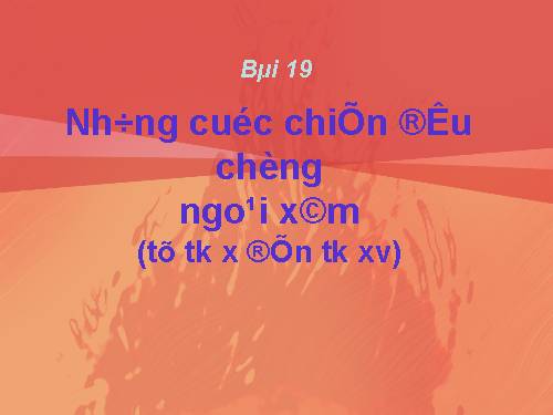 Bài 19. Những cuộc kháng chiến chống ngoại xâm ở các thế kỷ X-XV