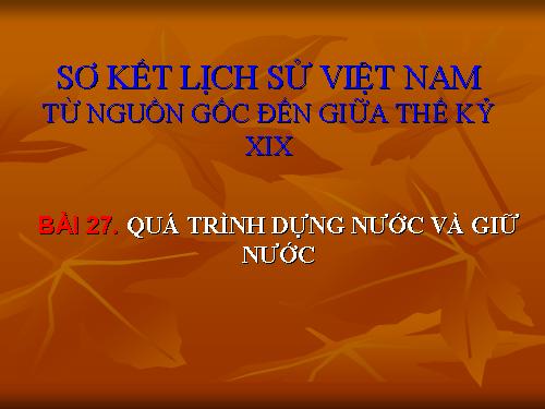 Bài 27. Quá trình dựng nước và giữ nước