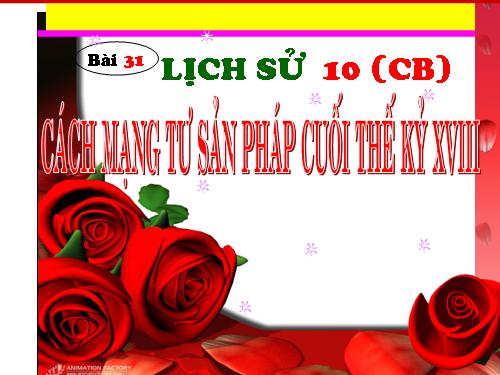 Bài 31. Cách mạng tư sản Pháp cuối thế kỷ XVIII