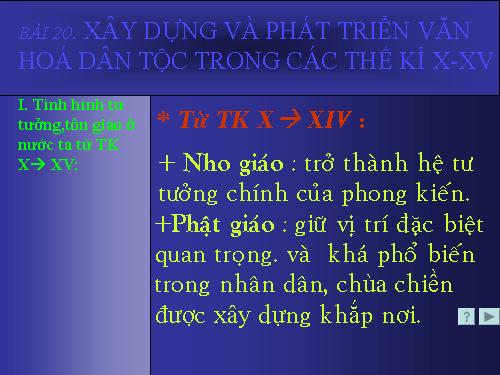 Bài 20. Xây dựng và phát triển văn hóa dân tộc trong các thế kỷ X-XV