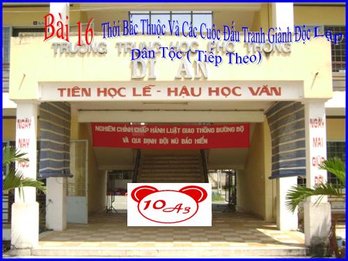 Bài 16. Thời Bắc thuộc và các cuộc đấu tranh giành độc lập dân tộc (Tiếp theo)