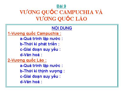 Bài 9. Vương quốc Cam-pu-chia và Vương quốc Lào