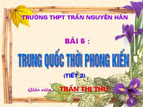 Bài 5. Trung Quốc thời phong kiến