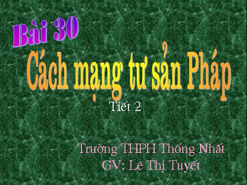 Bài 31. Cách mạng tư sản Pháp cuối thế kỷ XVIII