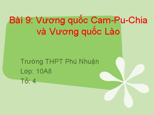 Bài 9. Vương quốc Cam-pu-chia và Vương quốc Lào