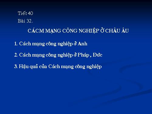 Bài 32. Cách mạng công nghiệp ở Châu Âu