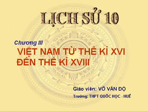 Bài 23. Phong trào Tây Sơn và sự nghiệp thống nhất đất nước. Bảo vệ tổ quốc cuối thế kỷ XVIII