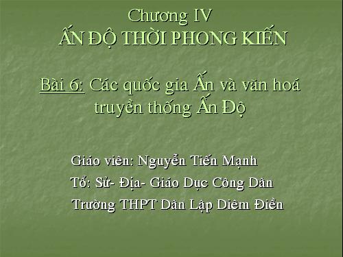 Bài 6. Các quốc gia Ấn Độ và văn hoá truyền thống Ấn Độ