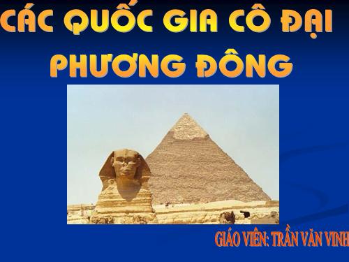 Bài 3. Các quốc gia cổ đại phương Đông