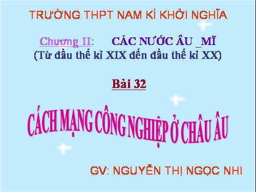 Bài 32. Cách mạng công nghiệp ở Châu Âu