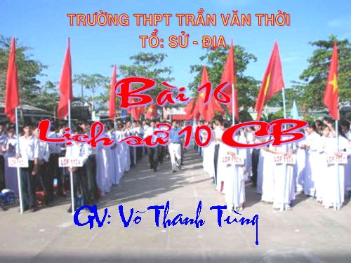 Bài 16. Thời Bắc thuộc và các cuộc đấu tranh giành độc lập dân tộc (Tiếp theo)