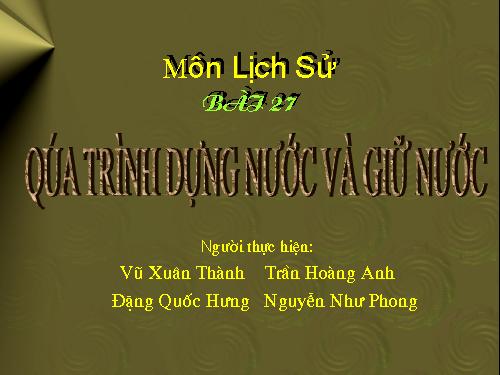 Bài 27. Quá trình dựng nước và giữ nước