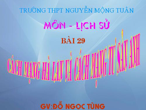 Bài 29. Cách mạng Hà Lan và cách mạng tư sản Anh