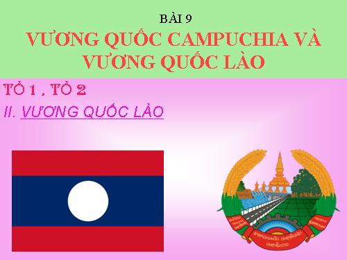 Bài 9. Vương quốc Cam-pu-chia và Vương quốc Lào