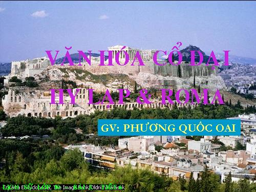 Bài 4. Các quốc gia cổ đại phương Tây - Hi Lạp và Rô-ma