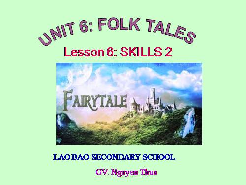 Unit 06. Folk Tales. Lesson 6. Skills 2