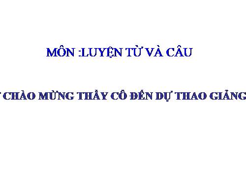 Tuần 17. MRVT: Từ ngữ về vật nuôi. Câu kiểu Ai thế nào?