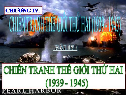 Bài 17. Chiến tranh thế giới thứ hai (1939- 1945)