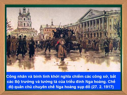 Bài 9. Cách mạng tháng Mười Nga năm 1917 và cuộc đấu tranh bảo vệ cách mạng (1917 - 1921)