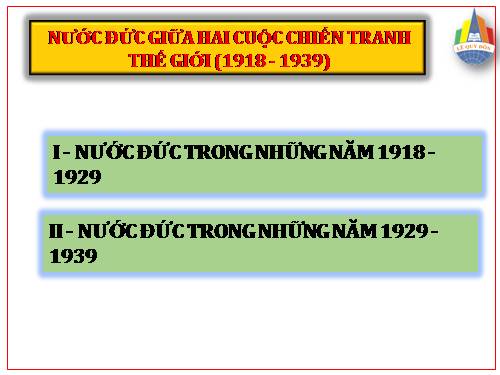 Bài 12. Nước Đức giữa hai cuộc chiến tranh thế giới (1918 - 1939)