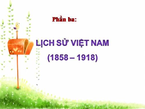 Bài 19. Nhân dân Việt Nam kháng chiến chống Pháp xâm lược (Từ năm 1858 đến trước năm 1873)