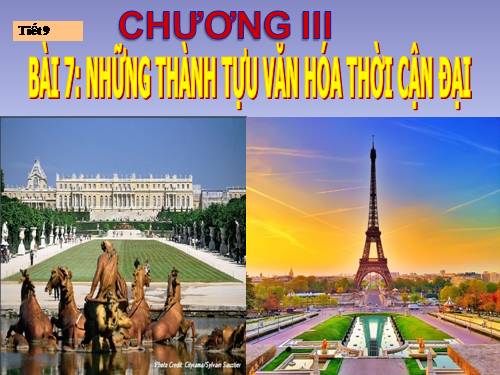 Bài 7. Những thành tựu văn hoá thời cận đại