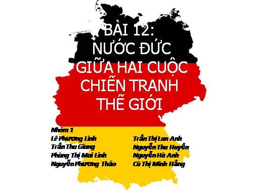 Bài 12. Nước Đức giữa hai cuộc chiến tranh thế giới (1918 - 1939)