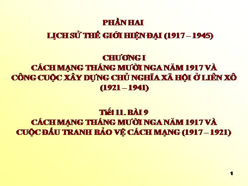 Bài 9. Cách mạng tháng Mười Nga năm 1917 và cuộc đấu tranh bảo vệ cách mạng (1917 - 1921)