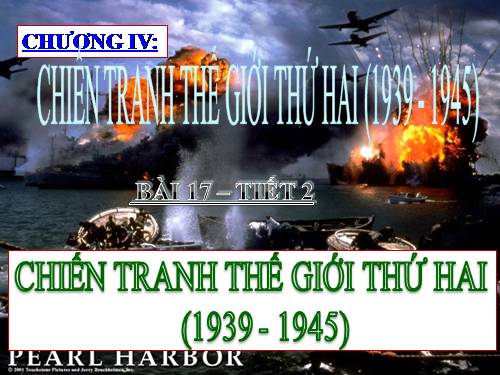 Bài 17. Chiến tranh thế giới thứ hai (1939- 1945)