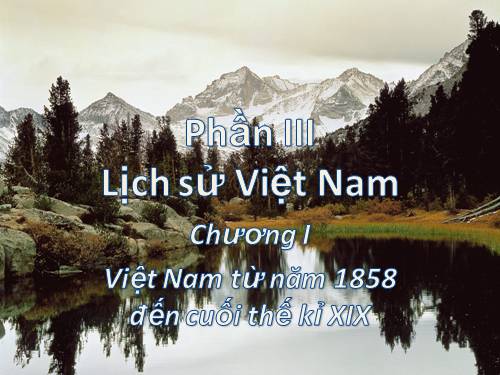 Bài 19. Nhân dân Việt Nam kháng chiến chống Pháp xâm lược (Từ năm 1858 đến trước năm 1873)