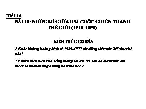 Bài 13. Nước Mĩ giữa hai cuộc chiến tranh thế giới (1918 - 1939)