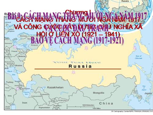 Bài 9. Cách mạng tháng Mười Nga năm 1917 và cuộc đấu tranh bảo vệ cách mạng (1917 - 1921)