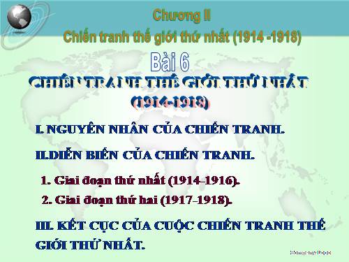 Bài 6. Chiến tranh thế giới thứ nhất (1914 - 1918)