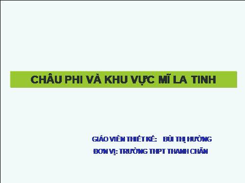 Bài 5. Châu Phi và khu vực Mĩ Latinh (Thế kỉ XIX - đầu thế kỉ XX)