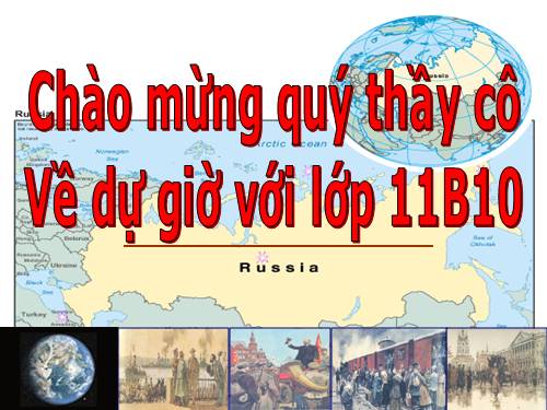 Bài 9. Cách mạng tháng Mười Nga năm 1917 và cuộc đấu tranh bảo vệ cách mạng (1917 - 1921)