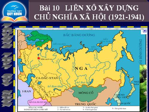 Bài 10. Liên Xô xây dựng chủ nghĩa xã hội (1921 - 1941)