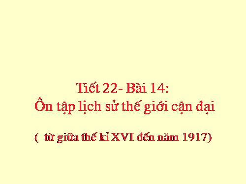 Bài 8. Ôn tập lịch sử thế giới cận đại