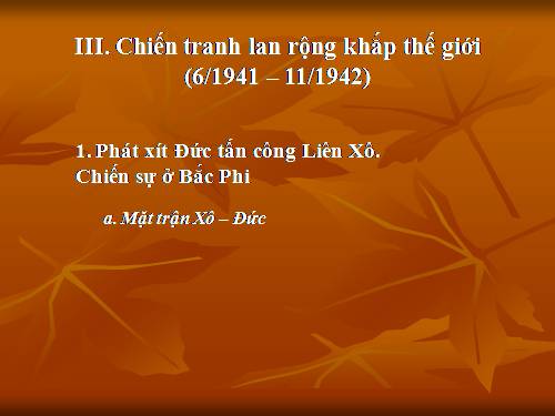 Bài 17. Chiến tranh thế giới thứ hai (1939- 1945)