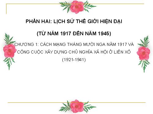 Bài 9. Cách mạng tháng Mười Nga năm 1917 và cuộc đấu tranh bảo vệ cách mạng (1917 - 1921)