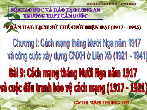 Bài 9. Cách mạng tháng Mười Nga năm 1917 và cuộc đấu tranh bảo vệ cách mạng (1917 - 1921)