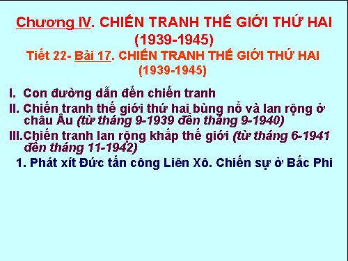 Bài 17. Chiến tranh thế giới thứ hai (1939- 1945)