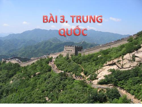 Bài 3. Trung Quốc