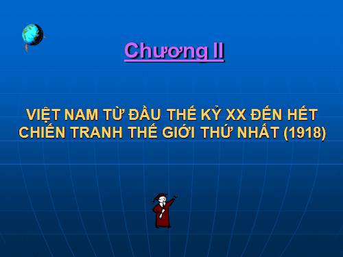 Bài 22. Xã hội Việt Nam trong cuộc khai thác lần thứ nhất của thực dân Pháp