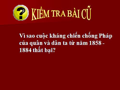 Bài 21. Phong trào yêu nước chống Pháp của nhân dân Việt Nam trong những năm cuối thế kỉ XIX