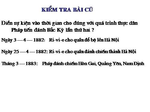 Bài 20. Chiến sự lan rộng ra cả nước. Cuộc kháng chiến của nhân dân ta từ năm 1873 đến năm 1884. Nhà Nguyễn đầu hàng