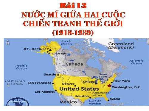 Bài 13. Nước Mĩ giữa hai cuộc chiến tranh thế giới (1918 - 1939)