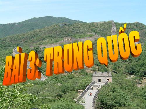 Bài 3. Trung Quốc