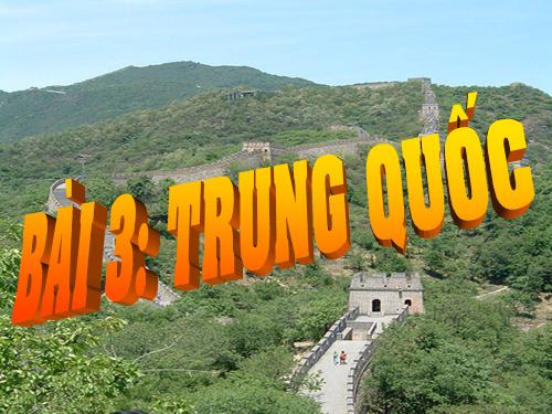 Bài 3. Trung Quốc